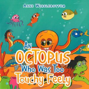 An Octopus Who Was Too Touchy Feely